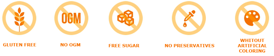 Gluten free - No ogm - Free sugar - No preservatives - Whitout artiificial coloring